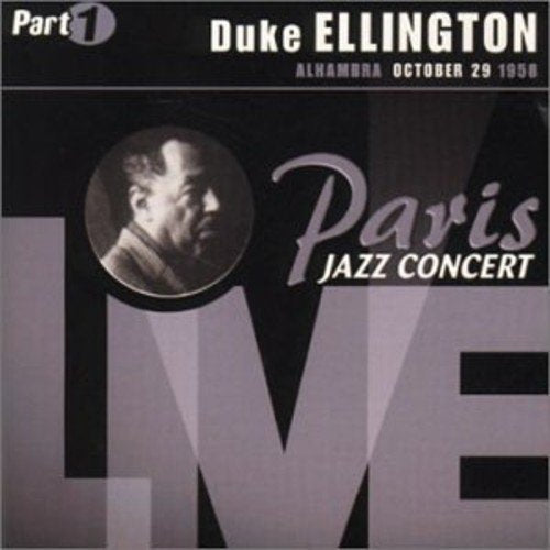 Duke Ellington- Paris Jazz Concert: Alhambra October 29 1958 - Darkside Records