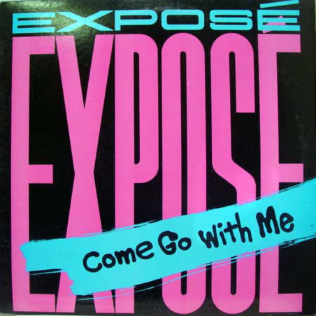 Expose- Come Go With Me - Darkside Records