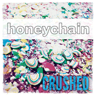 Honeychain- Crushed (Sealed)