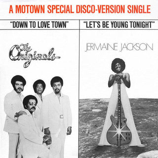 The Originals/ Jermaine Jackson- Down To Love Town/ Let's Be Young Tonight - Darkside Records