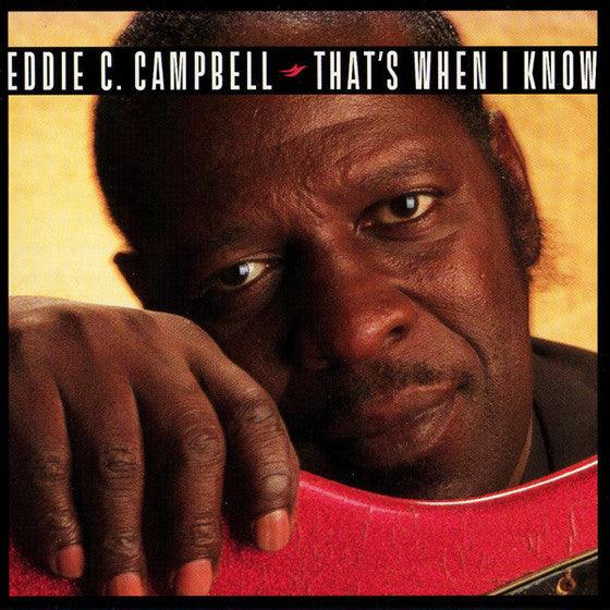 Eddie C. Campbell- That's When I Know - DarksideRecords