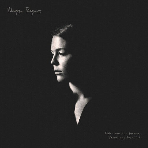 Maggie Rogers- Notes From The Archive: Recordings 2011 - 2016 (Indie Exclusive) - Darkside Records
