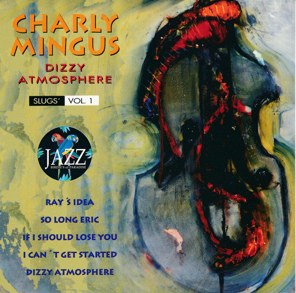 Charlie Mingus- Dizzy Atmosphere Slugs Vol. 1 - Darkside Records