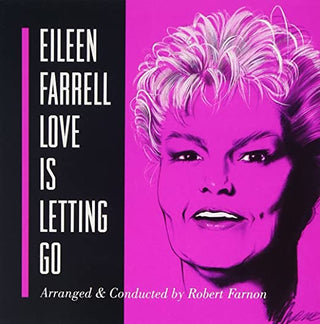 Eileen Farrell- Love Is Letting Go - Darkside Records