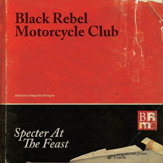 Black Rebel Motorcycle Club- Specter At The Feast (Ltd Ed) - Darkside Records