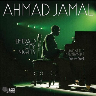 Ahmad Jamal- Emerald City Nights: Live At The Penthouse 1963-1964 - Darkside Records