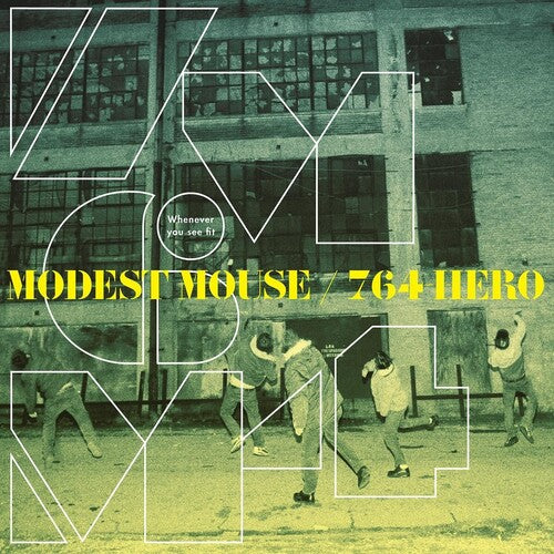 Modest Mouse/764 Hero- Whenever You See Fit (Green Vinyl) (12") - Darkside Records