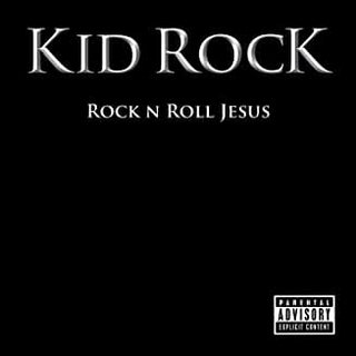 Kid Rock- Rock N' Roll Jesus - DarksideRecords