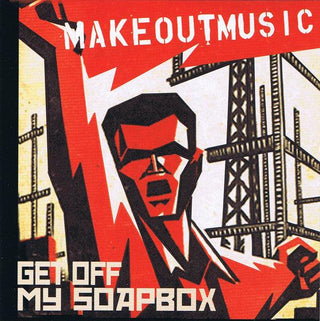 Makeoutmusic- Get Off My Soapbox - Darkside Records