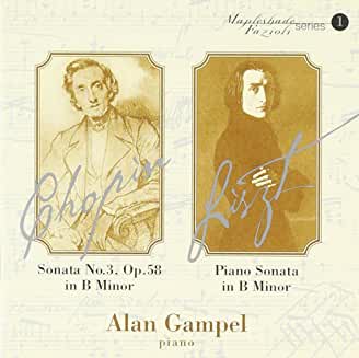 Chopin/ Liszt- Chopin and Liszt Piano Sonatas (Alan Gampel, Piano) - Darkside Records