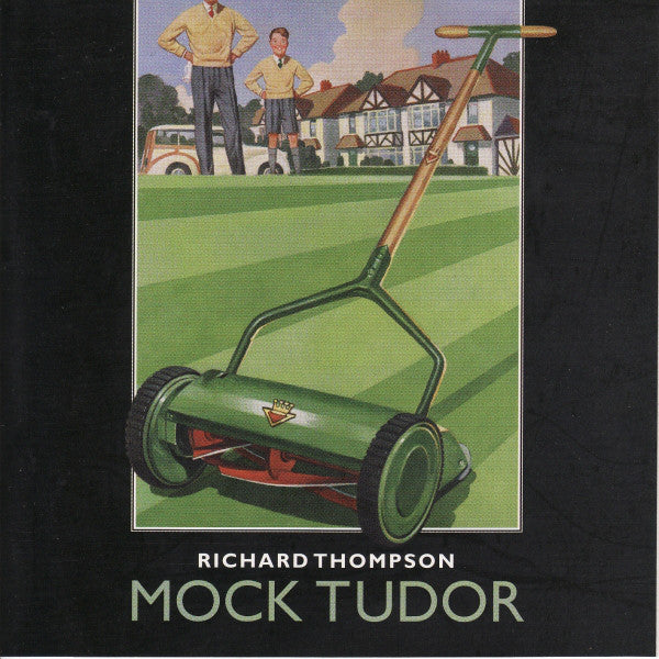 Richard Thompson- Mock Tudor - DarksideRecords