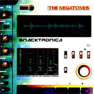 The Negatones- Snacktronica - DarksideRecords