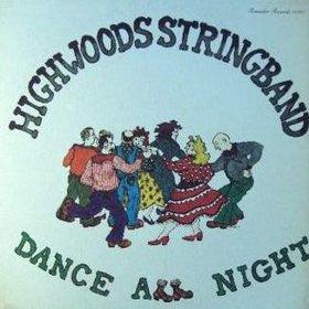 Highwoods Stringband- Dance All Night - Darkside Records