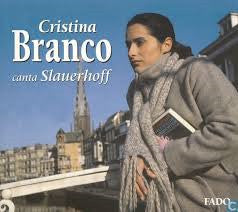 Cristina Branco- Canta Slauerhoff