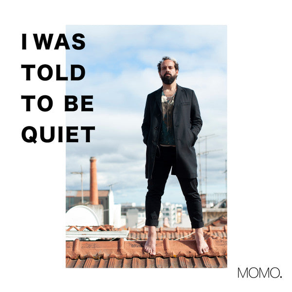 Momo- I Was Told To Be Quiet - Darkside Records