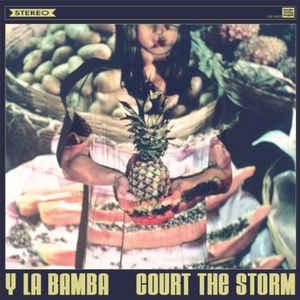 Y La Bamba- Court The Storm - DarksideRecords