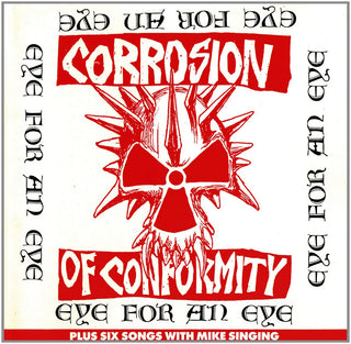 Corrosion Of Conformity- Eye For An Eye - Darkside Records