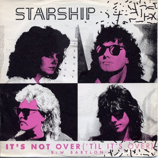 Starship- It's Not Over ('Til It's Over)/Babylon
