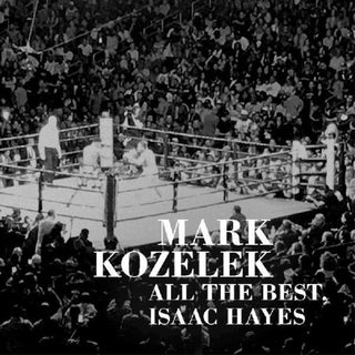 Mark Kozelek- All The Best Issac Hayes - Darkside Records