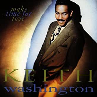 Keith Washington- Make Time For Love - Darkside Records