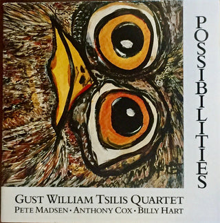 Gust William Tsilis Quartet- Possibilities