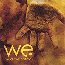 We- Mud Pie Holiday - Darkside Records
