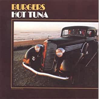 Hot Tuna- Burgers - DarksideRecords