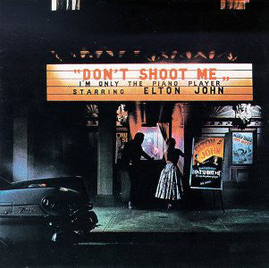 Elton John- Don't Shoot Me, I'm Only The Piano Player - DarksideRecords