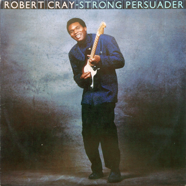 Robert Cray- Strong Persuader - Darkside Records