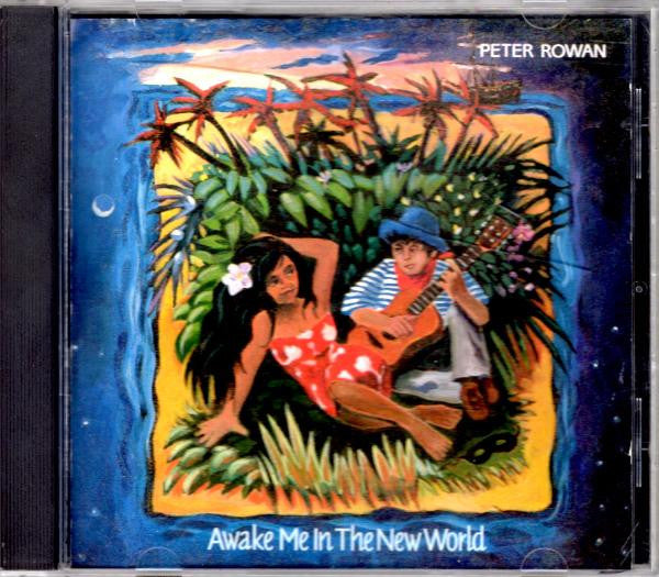 Peter Rowan- Awake Me In The New World - Darkside Records