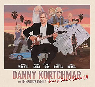 Danny Kortchmar & Immediate Family- Honey Don't Leave La - Darkside Records