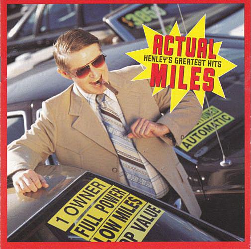 Don Henley- Actual Miles (Henley's Greatest Hits) - Darkside Records
