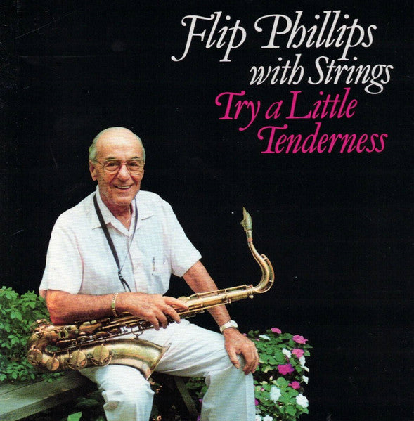 Flip Phillips With Strings -Try A Little Tenderness - Darkside Records