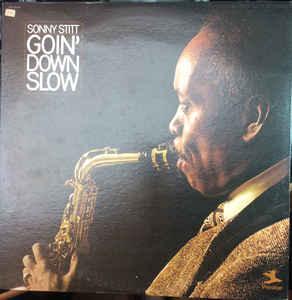 Sonny Stitt- Goin Down Slow - DarksideRecords