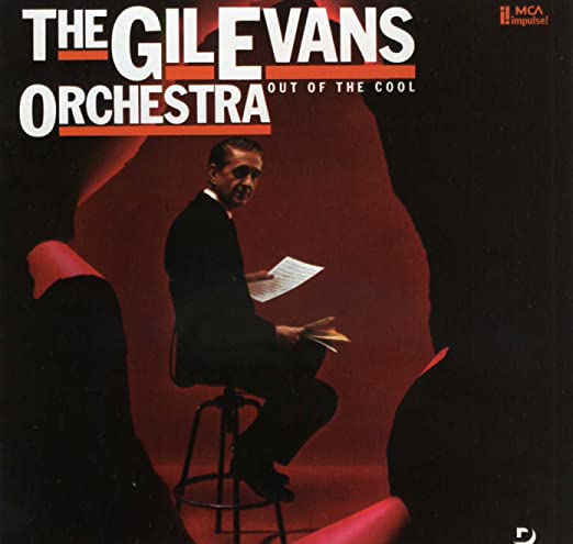 Gil Evans Orchestra- Out Of The Cool - Darkside Records