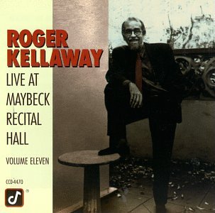 Roger Kellaway- Live at Maybeck Recital Hall: Volume 11 - Darkside Records