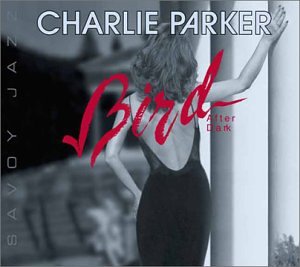 Charlie Parker- Bird After Dark - Darkside Records
