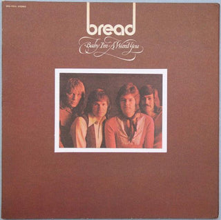 Bread-- Baby I'm = I Want You - DarksideRecords