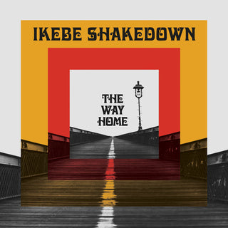 Ikebe Shakedown- The Way Home - Darkside Records