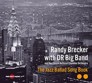 Randy Brecker (with DR Big Band)- The Jazz Ballad Song Book - Darkside Records