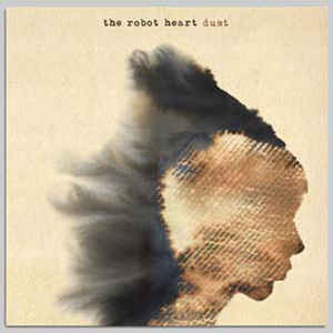 Robot Heart- Dust - Darkside Records