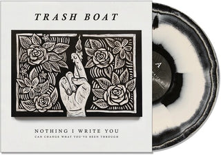 Trash Boat- Nothing I Write You Can Change What You'Ve Been Through - Darkside Records