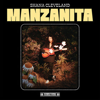 Shana Cleveland- Manzanita - Darkside Records