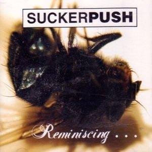 Suckerpush- Reminiscing - DarksideRecords