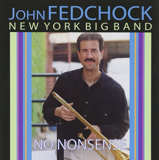 John Fedchock- No Nonsense - Darkside Records