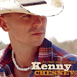 Kenny Chesney- The Road And The Radio - Darkside Records
