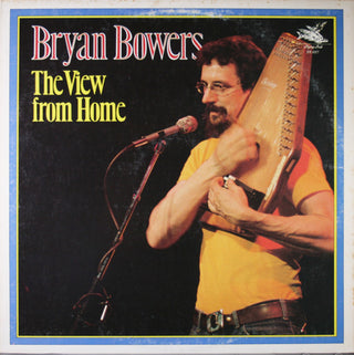 Bryan Bowers- The View From Home - Darkside Records