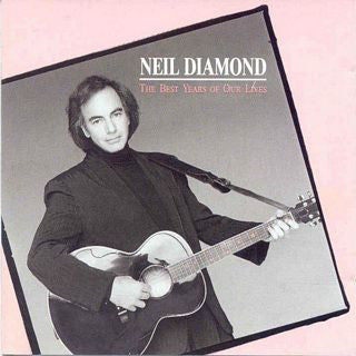 Neil Diamond- The Best Years Of Our Lives - DarksideRecords