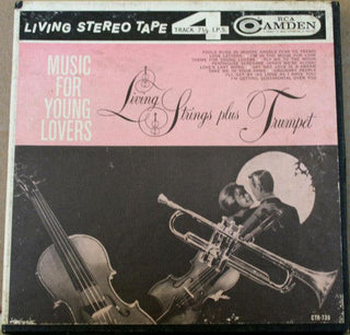 Living Strings plus Trumpet- Music For Young Lovers (7 ½ IPS) - Darkside Records