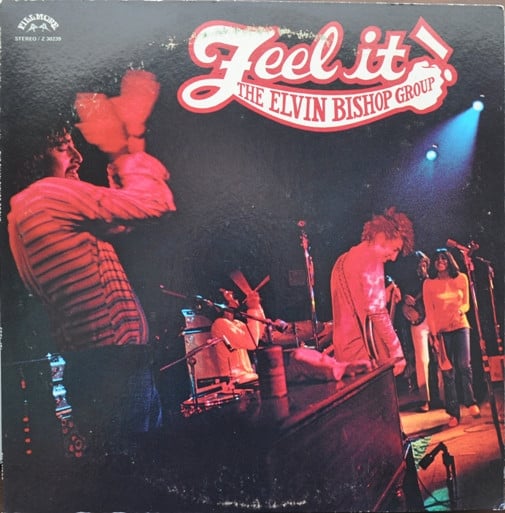 Elvin Bishop Group-Feel It! - Darkside Records